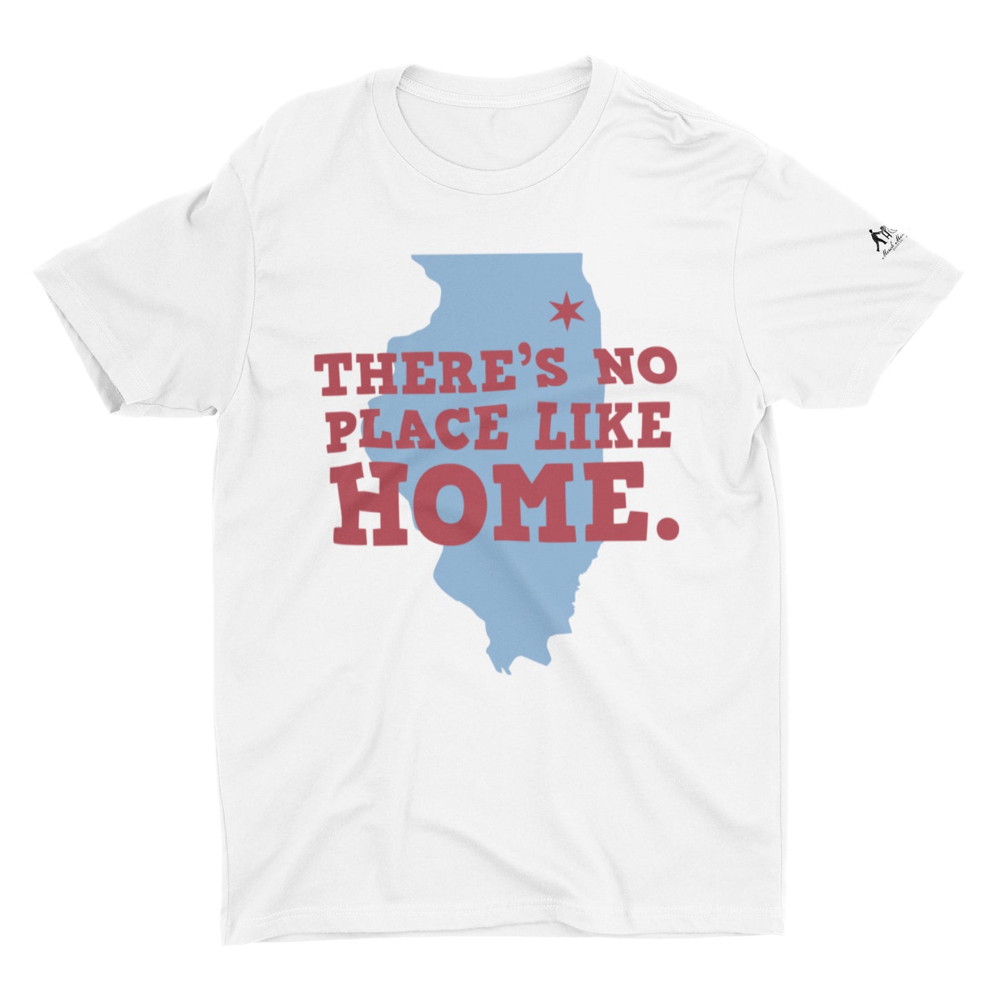 There's No Place Like Home Illinois T-Shirt