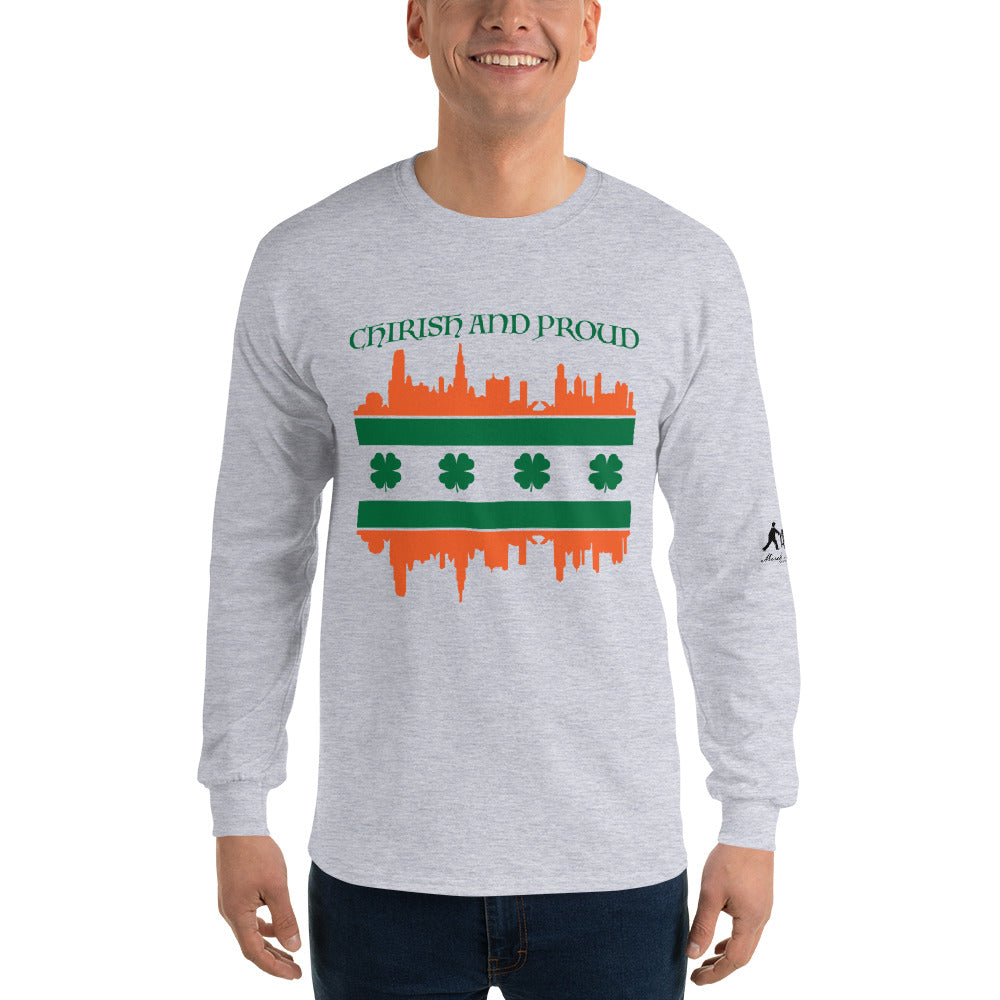 Chirish and Proud Unisex Long Sleeve Shirt