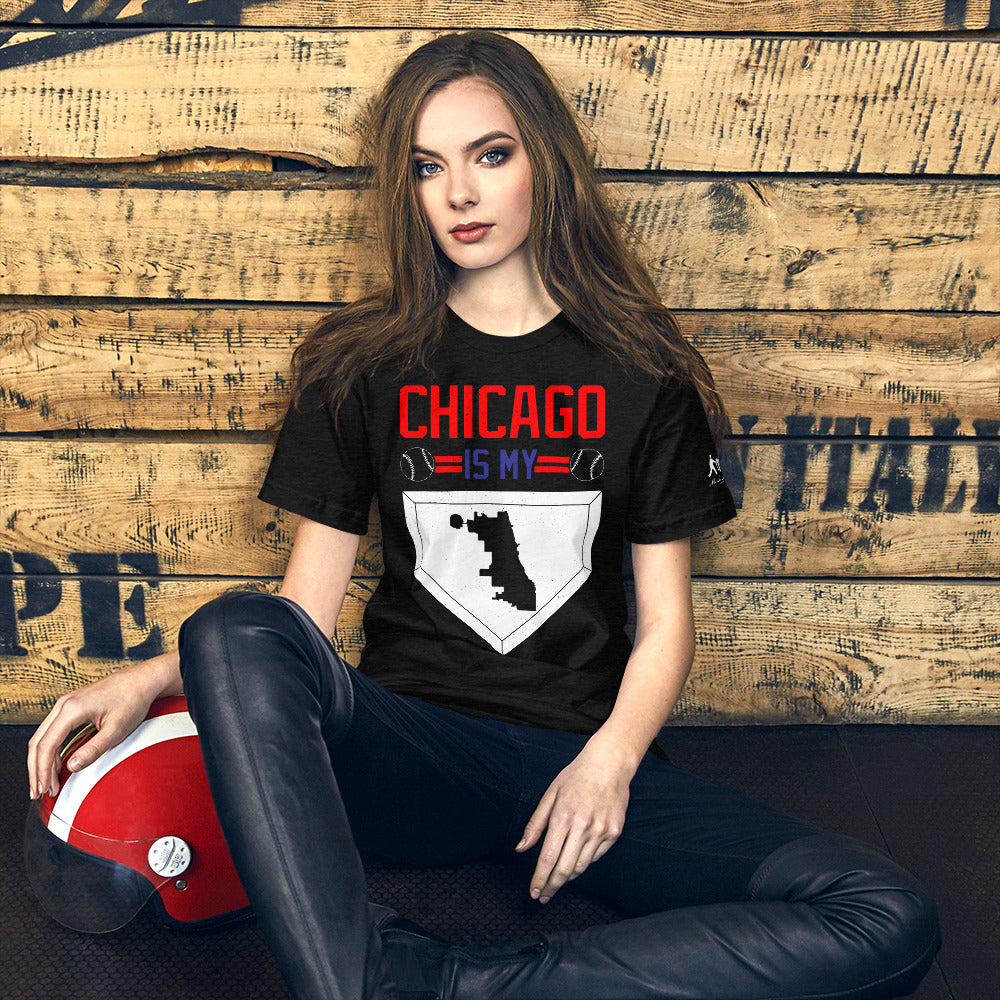 Chicago Is My Home Base Short-Sleeve Unisex T-Shirt