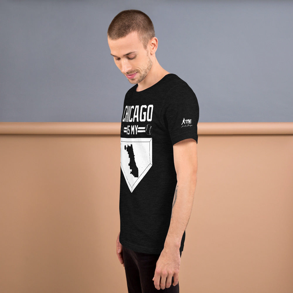 Chicago Is My Home Base Short-Sleeve Unisex T-Shirt