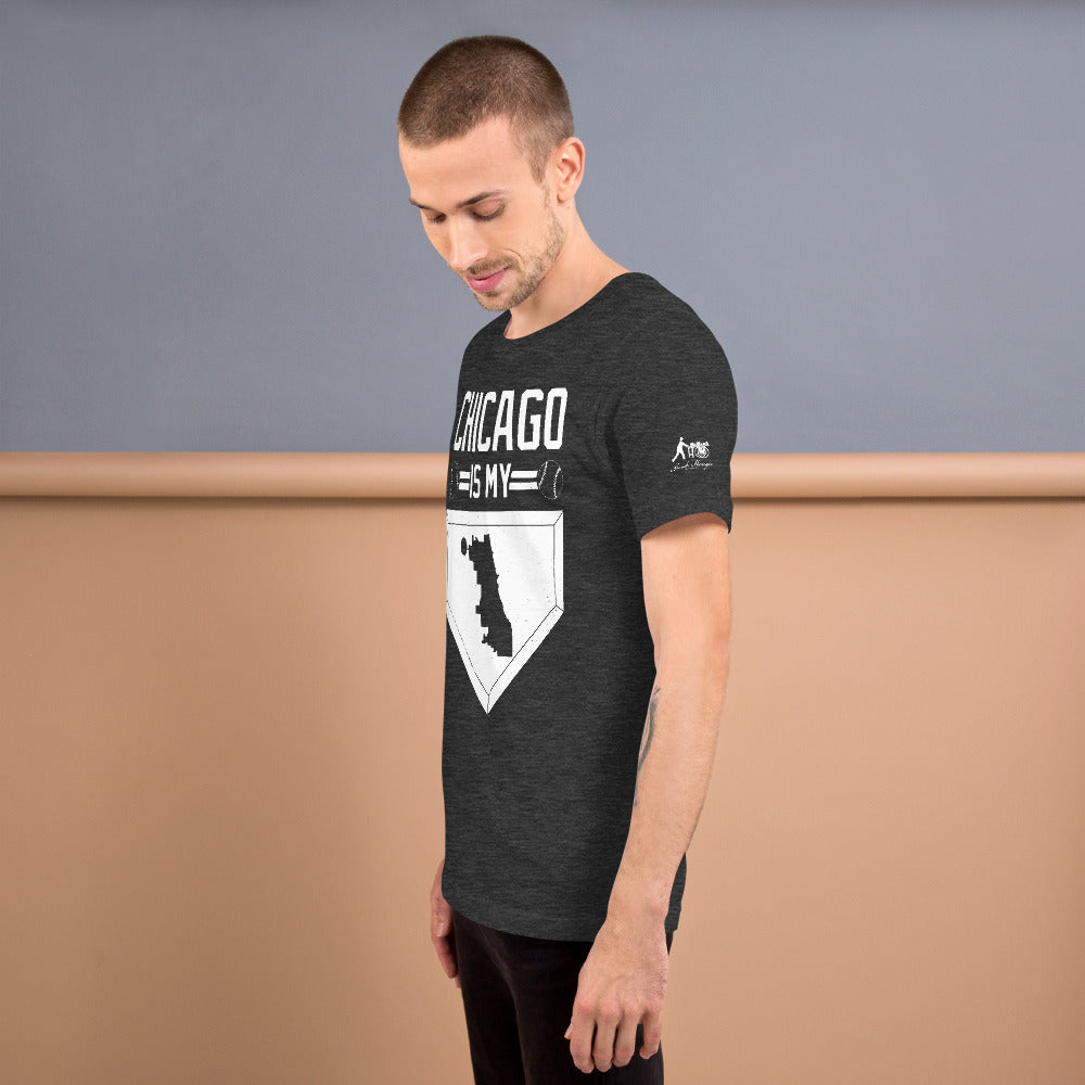 Chicago Is My Home Base Short-Sleeve Unisex T-Shirt