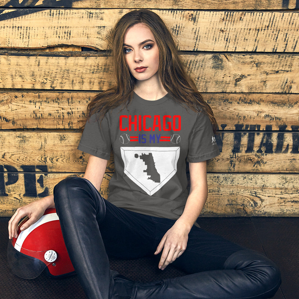 Chicago Is My Home Base Short-Sleeve Unisex T-Shirt
