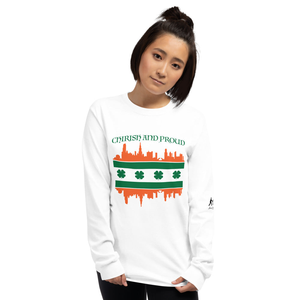 Chirish and Proud Unisex Long Sleeve Shirt
