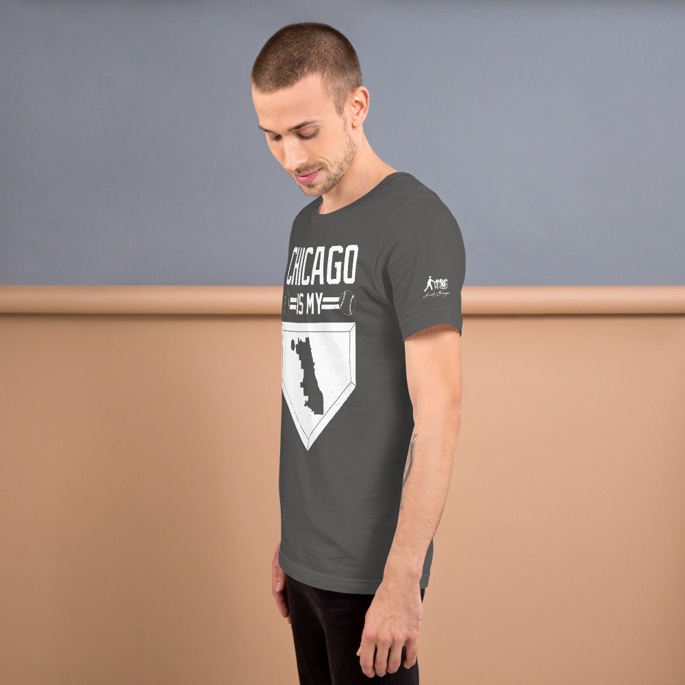 Chicago Is My Home Base Short-Sleeve Unisex T-Shirt