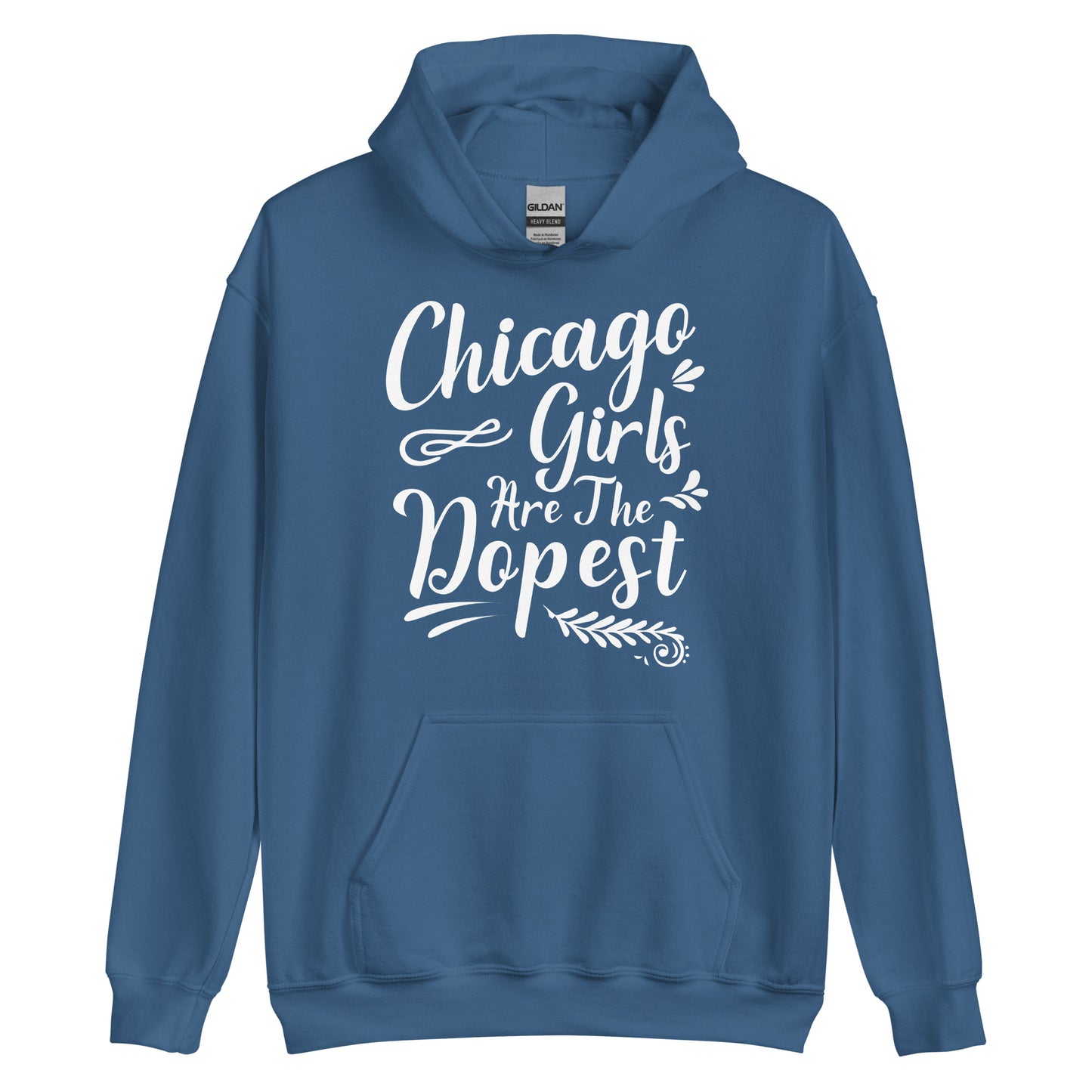 Chicago Girls Are The Dopest Hoodie