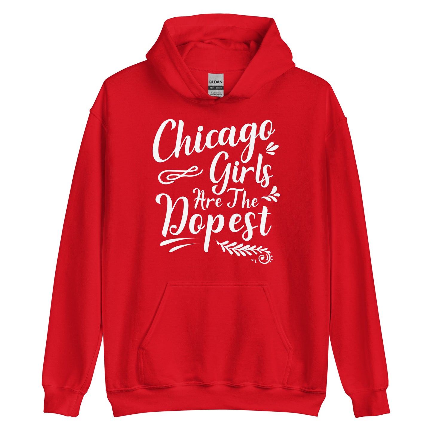 Chicago Girls Are The Dopest Hoodie