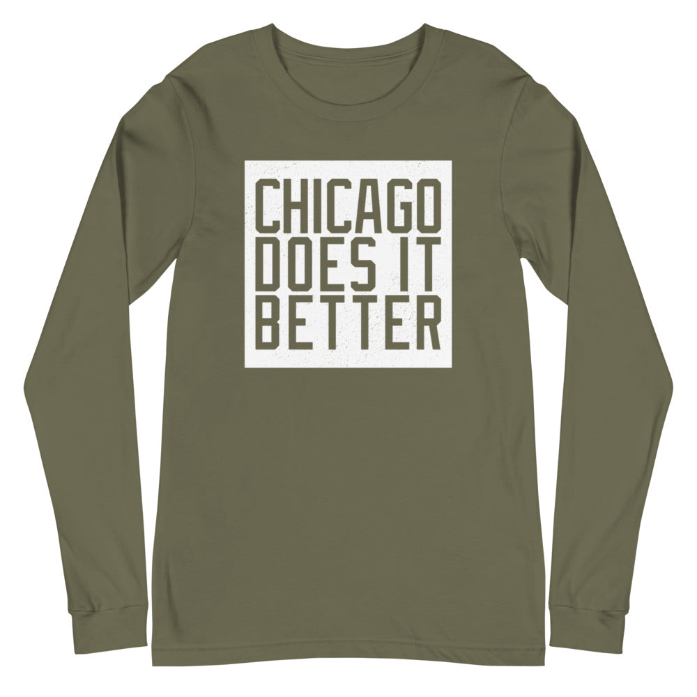 Chicago Does It better Unisex Long Sleeve Tee