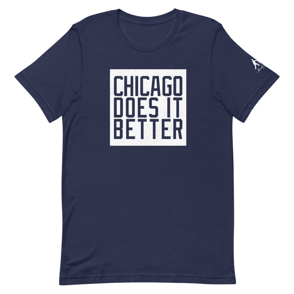 Chicago Does It Better Short-Sleeve Unisex T-Shirt