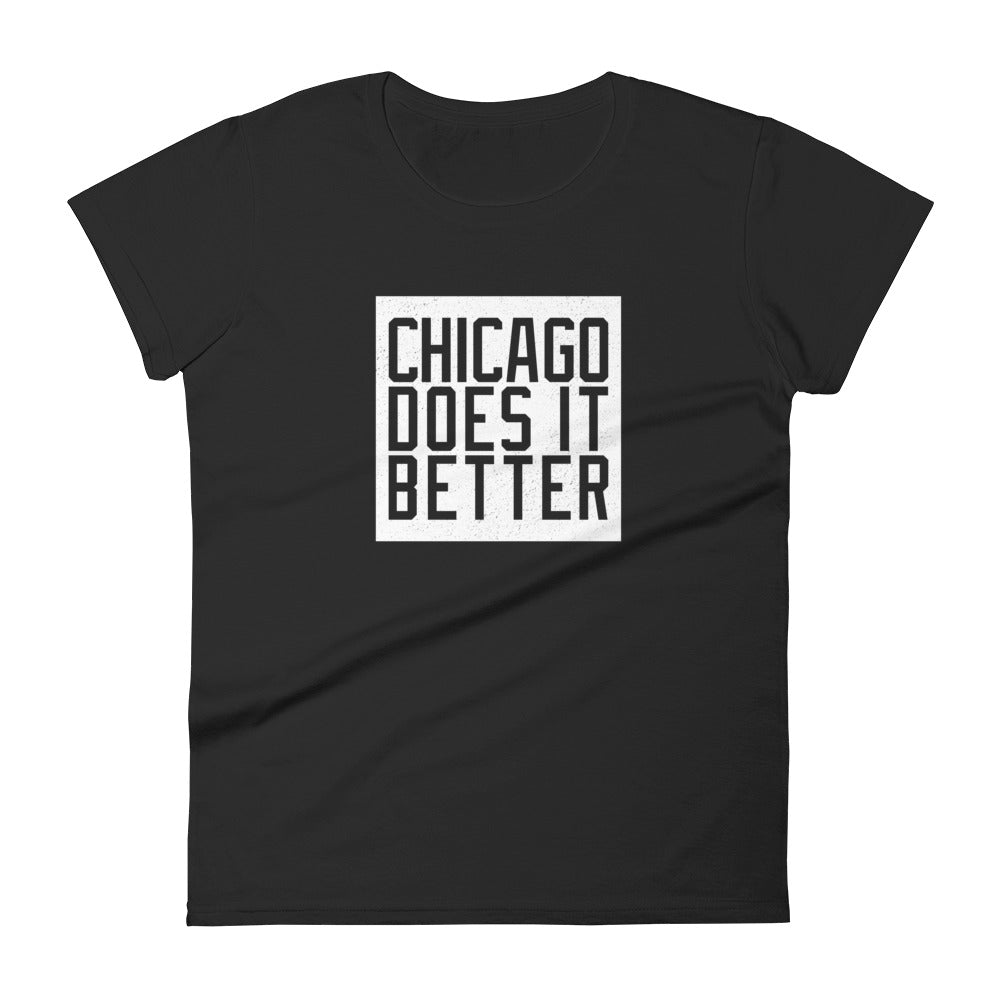 Chicago Does It Better Women's short sleeve t-shirt