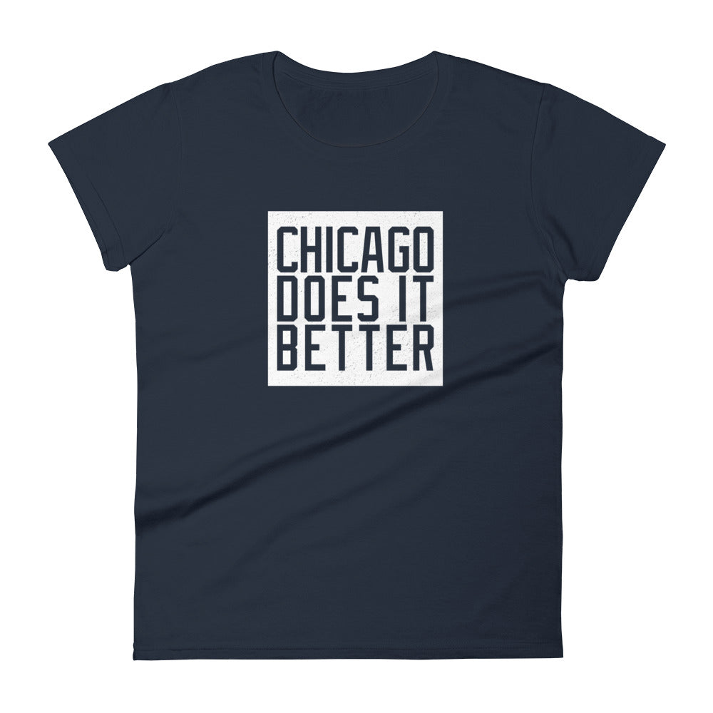 Chicago Does It Better Women's short sleeve t-shirt
