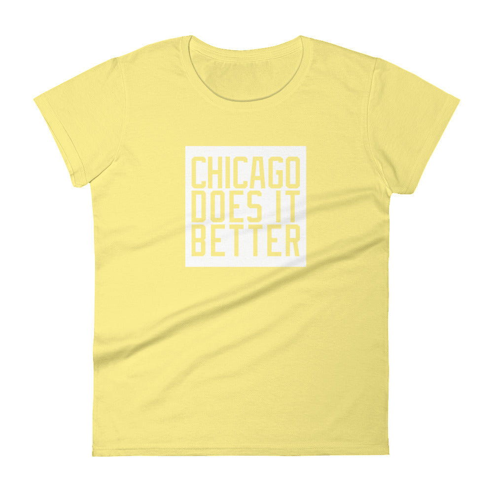 Chicago Does It Better Women's short sleeve t-shirt