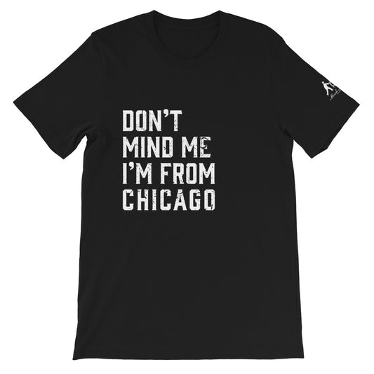 Black T-Shirt I'm From Chicago in white print