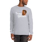 Men’s Father of Chicago Long Sleeve Shirt