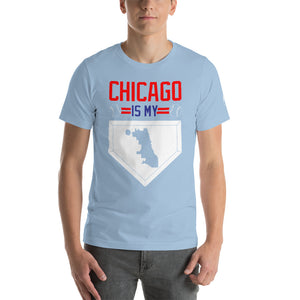 Chicago Is My Home Base Short-Sleeve Unisex T-Shirt