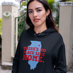 There's No Place Like Home Illinois Unisex Hoodie