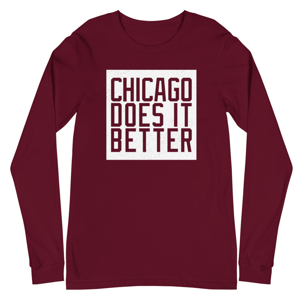 Maroon Long Sleeve Shirt with Chicago Does It Better on front