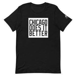Chicago Does It Better on black t-shirt